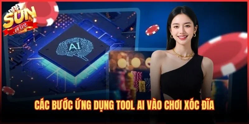 Ứng Dụng Tool AI Vào Chơi Xóc Đĩa - Mẹo Đoán Cầu Chuẩn Xác 3 Các bước ứng dụng tool AI vào chơi xóc đĩa