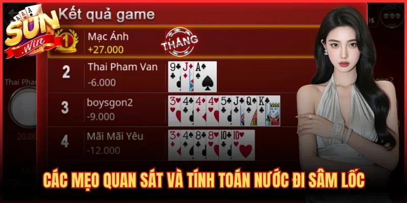 Mẹo Chơi Sâm Lốc Luôn Thắng - Bí Kíp Đọc Bài Chuẩn Xác 4 Các mẹo quan sát và tính toán nước đi sâm lốc