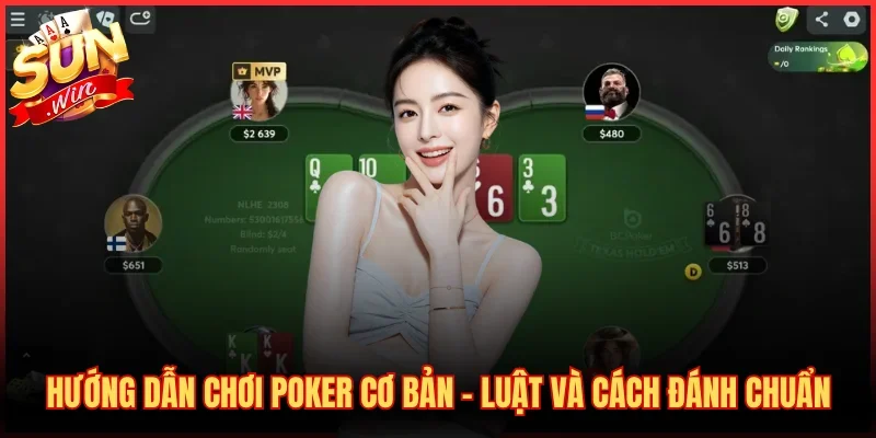 Hướng Dẫn Chơi Poker Cơ Bản