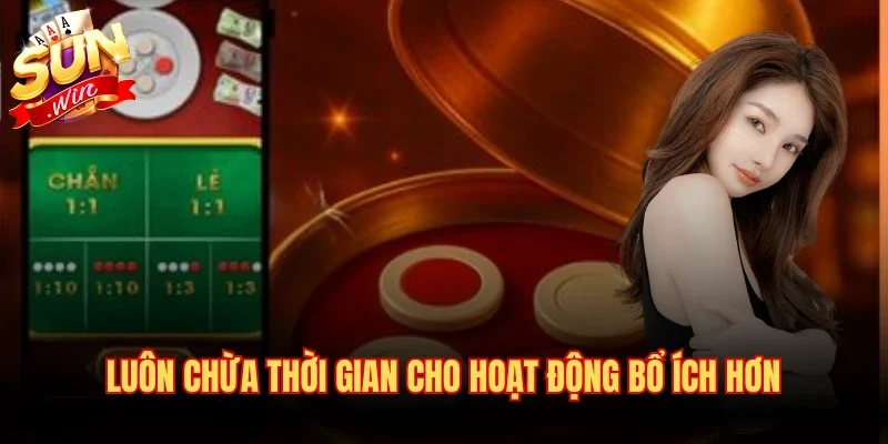 Hướng Dẫn Bỏ Xóc Đĩa Hiệu Quả Và Những Lưu Ý Quan Trọng 4 Luôn chừa thời gian cho hoạt động bổ ích hơn