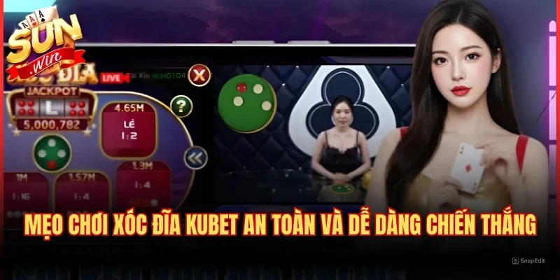 Mẹo Chơi Xóc Đĩa Kubet An Toàn Và Dễ Dàng Chiến Thắng 2 Mẹo Chơi Xóc Đĩa Kubet