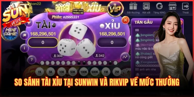 So Sánh Tài Xỉu Tại Sunwin Và Rikvip Chi Tiết Từ A - Z 3 So sánh Tài Xỉu tại Sunwin và Rikvip về mức thưởng