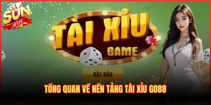 Tài Xỉu Go88 | Lựa Chọn Số 1 Cho Dân Mê Cược Sicbo Online 2 Tổng quan về nền tảng Tài Xỉu Go88