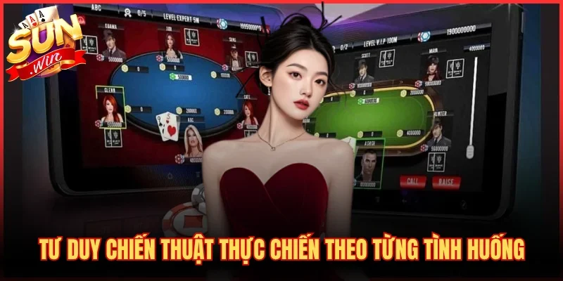 So Sánh Xì Tố Và Poker - Khác Biệt Luật Chơi Cơ Bản 4 Tư duy chiến thuật thực chiến theo từng tình huống